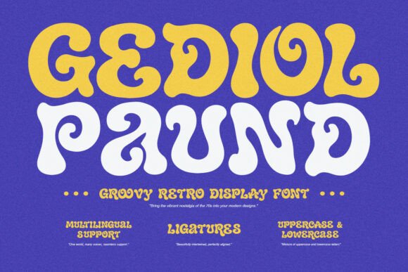 Reviving 70s Psychedelia: Why Gediol Paund Is the Retro Display Font Your Project Needs