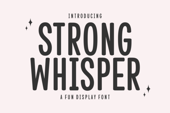 Strong Whisper: Adding Warmth and Charisma to Your Visual Projects